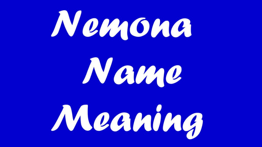 Nemona Name Meaning