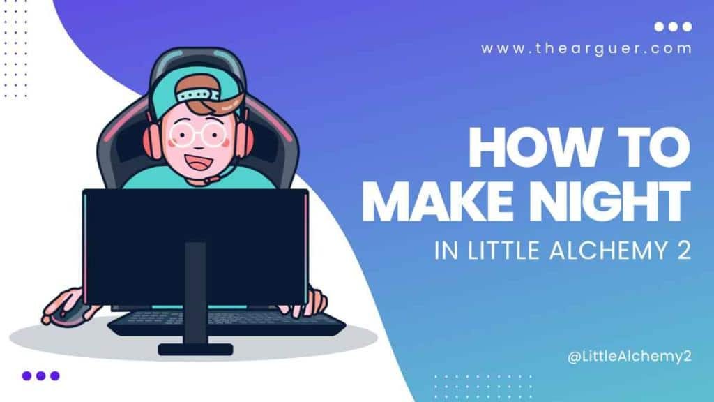 How to Make Night in Little Alchemy 2