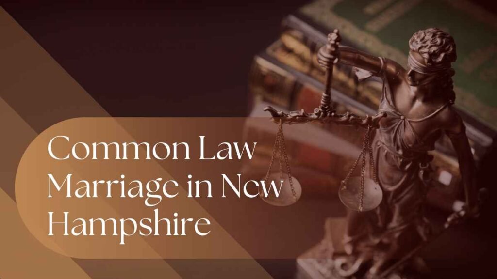 Common Law Marriage in New Hampshire